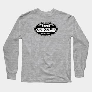 Dyskinesiaville Jerk Club, unwilling member and citizen Parkinsons Awareness Long Sleeve T-Shirt